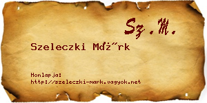 Szeleczki Márk névjegykártya